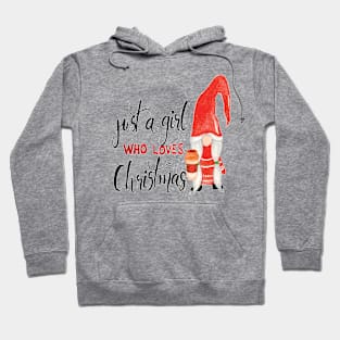 Just a girl who loves Christmas Hoodie